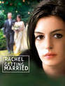 Рэйчел выходит замуж / Rachel Getting Married (2008)