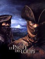 Братство волка / Le Pacte des loups (Brotherhood of the Wolf) (2001)