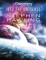 Discovery: Во Вселенную со Стивеном Хокингом (сериал) / Into the Universe with Stephen Hawking (TV series) (2010)