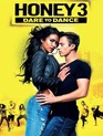 Лапочка 3 (видео) / Honey 3: Dare to Dance (V) (2016)