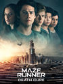 Бегущий в лабиринте: Лекарство от смерти / Maze Runner: The Death Cure (2018)