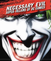 Необходимое зло: Супер-Злодеи DC Comics /  ()