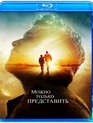 Можно только представить [Blu-ray] / I Can Only Imagine
