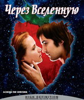 Через Вселенную [Blu-ray] / Across the Universe