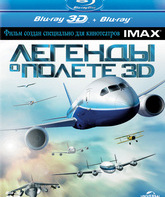 Легенды о полете (3D) [Blu-ray 3D] / IMAX: Legends of Flight (3D)