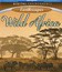 Живые пейзажи: Дикая Африка [Blu-ray] / Living Landscapes - Earthscapes: Wild Africa