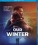 Наша зима [Blu-ray] / Our Winter