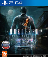 Убитый: Душа Подозреваемого / Murdered: Soul Suspect (PS4)