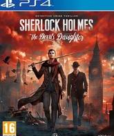 Шерлок Холмс: Дочь Дьявола / Sherlock Holmes: The Devil's Daughter (PS4)