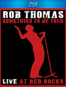 Роб Томас: концерт в Красных Скалах / Rob Thomas: Something to Be Tour - Live at Red Rocks (2008) (Blu-ray)
