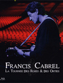 Франсис Кабрель: турне "Розы и Крапива" / Francis Cabrel: La Tournee Des Roses & Des Orties (2008) (Blu-ray)