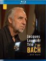 Трио Жака Люссье играет Баха и другое / Jacques Loussier Trio Play Bach & More (Blu-ray)