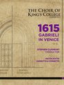 Хор королевского колледжа исполняет Габриели / 1615 - Gabrieli in Venice (2015) (Blu-ray)