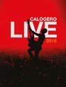 Калогеро: концерт в Брюсселе / Calogero Live 2015 (Blu-ray)