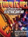 Прислушайся! Ода электрогитаре / Turn It Up! A Celebration of the Electric Guitar (Blu-ray)