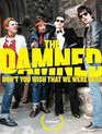 The Damned - Разве Вам не жаль, что мы не были мертвы?? / The Damned - Don't You Wish That We Were Dead? (Blu-ray)