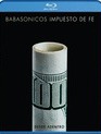 Babasonicos: Изнутри - Налог веры / Babasonicos: Desde adentro - Impuesto de fe (2015) (Blu-ray)