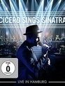 Роже Цицеро поет Синатру - концерт в Гамбурге 2015 / Roger Cicero: Cicero Sings Sinatra - Live in Hamburg (Blu-ray)