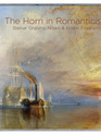 Музыка для горна в эпоху романтизма / The Horn in Romanticism (Blu-ray)