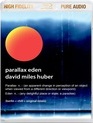 Дэвид Майлс Хубер: альбом Parallax Eden / David Miles Huber: Parallax Eden (Pure Audio) (Blu-ray)