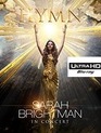 Сара Брайтман: Hymn In Concert (4K) / Hymn: Sarah Brightman in Concert (4K UHD Blu-ray)