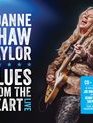Джоан Шоу Тэйлор: Блюз из сердца / Joanne Shaw Taylor: Blues from the Heart Live (Blu-ray)