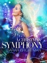 Сара Брайтман: Рождественская Симфония / Sarah Brightman: Christmas Symphony (Blu-ray)