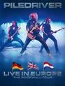 Piledriver: тур Rockwall (2019-2020) / Piledriver: Live in Europe – The Rockwall Tour (3 СD + DVD) (Blu-ray)