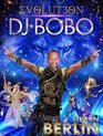 DJ Bobo: концертное шоу EVOLUT30N в Берлине / DJ Bobo: EVOLUT30N - Live in Berlin (Blu-ray)