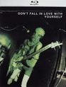 Не влюбляйся в себя / Don't Fall in Love with Yourself (Blu-ray)