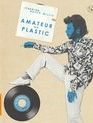 Любитель на пластике / Amateur On Plastic (Blu-ray)