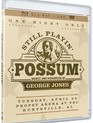 Музыка и воспоминания о Джордже Джонсе / Still Playin Possum: Music & Memories of George Jones (Blu-ray)