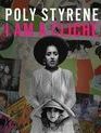 Поли Стайрин: Я - клише / Poly Styrene: I Am a Cliche (Blu-ray)