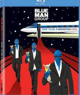 Blue Man Group: тур "Как быть мегазвездой" / Blue Man Group: How to Be a Megastar LIVE! (Blu-ray)