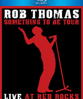 Роб Томас: концерт в Красных Скалах / Роб Томас: концерт в Красных Скалах (Blu-ray)