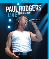 Пол Роджерс: концерт в Глазго / Пол Роджерс: концерт в Глазго (Blu-ray)
