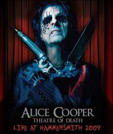 Элис Купер: Театр Смерти / Alice Cooper: Theatre of Death - Live at Hammersmith (2009) (Blu-ray)