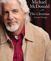 Майкл Макдональд: Рождество в Чикаго / Michael McDonald: This Christmas - Live In Chicago (2009) (Blu-ray)