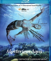 Волшебная вода - сборник электронной музыки / Mysterious Aqua - Music Experience in 3-Dimensional Sound Reality (Blu-ray)
