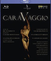 Моретти / Бигонцетти: Караваджо / Moretti / Bigonzetti: Caravaggio - Staatsballett Berlin (2008) (Blu-ray)