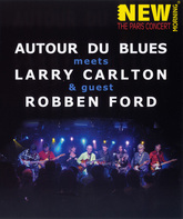 Концерт к 25-летию клуба New Morning в Париже / Autour du Blues meets Larry Carlton & guest Robben Ford (2006) (Blu-ray)