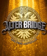 Alter Bridge: концерт в Амстердаме / Alter Bridge: Live from Amsterdam (Blu-ray)