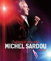 Мишель Сарду: концертный тур Confidences Et Retrouvailles / Sardou: Confidences Et Retrouvailles Live 2011 (Blu-ray)