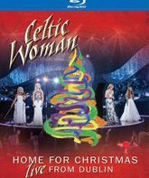 Кельтские женщины: концерт рождественских песен / Celtic Woman: Home for Christmas - Live from Dublin (2013) (Blu-ray)