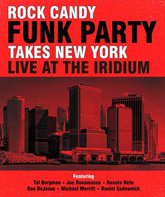 Концерт "Rock Candy Funk Party" в Нью-Йорке / Rock Candy Funk Party Takes New York: Live at the Iridium Jazz Club (2014) (Blu-ray)