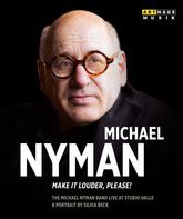 Майкл Найман: Пожалуйста, сделайте громче! / Michael Nyman: Make It Louder, Please! (Blu-ray)