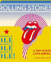 Роллинг Стоунз: Оле! Оле! Оле! / The Rolling Stones: Olé Olé Olé! A Trip Across Latin America (2016) (Blu-ray)