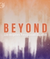 За рамками: квартет Перкуссионисты Лос-Анджелеса / Beyond: Los Angeles Percussion Quartet (2016) (Blu-ray)