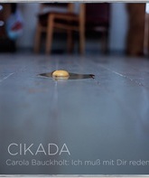 Карола Баукгольт: Я должен говорить с тобой / Carola Bauckholt: Ich muß mit Dir reden by Cikada (Blu-ray)