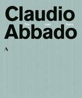 Клаудио Аббадо: Последние годы / Claudio Abbado: The Last Years (2010-2013) (Blu-ray)